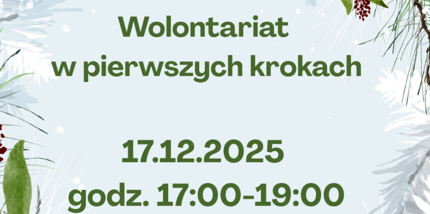 Wolontariat w pierwszych krokach | grudzień 2025 r.